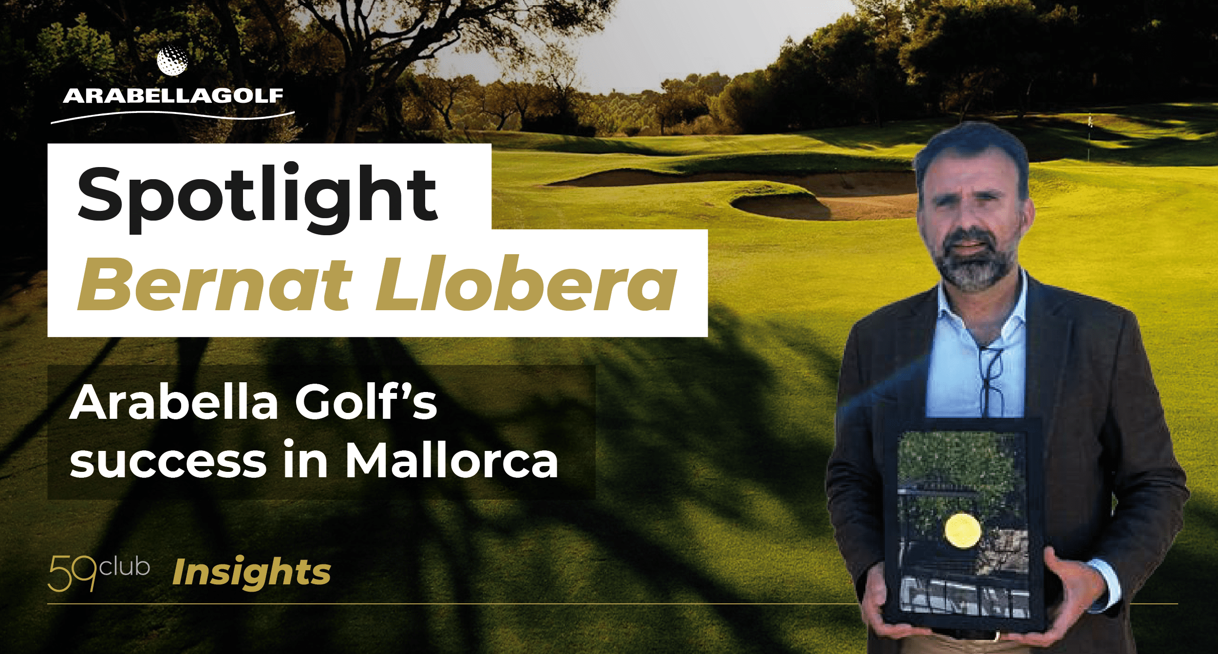 Spotlight on Service – Featuring Bernat Llobera, Arabella Golf Area Director